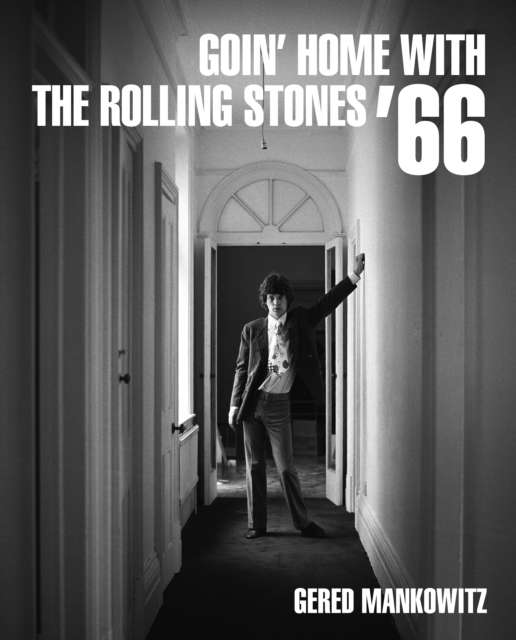Goin' Home With The Rolling Stones '66, Hardback Book