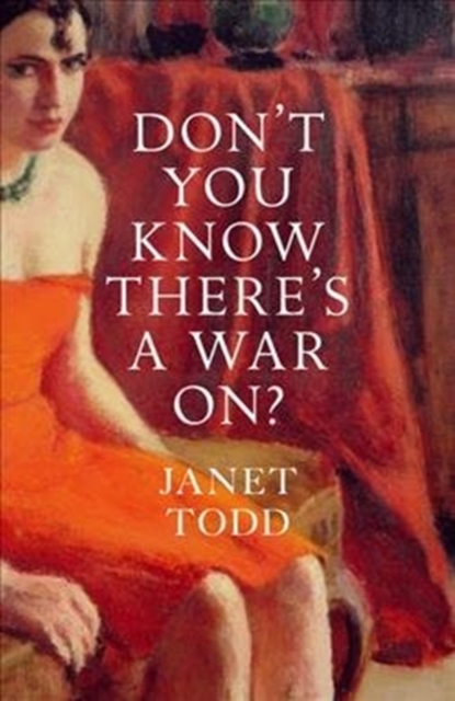 Don't You Know There's a War On?, Paperback / softback Book