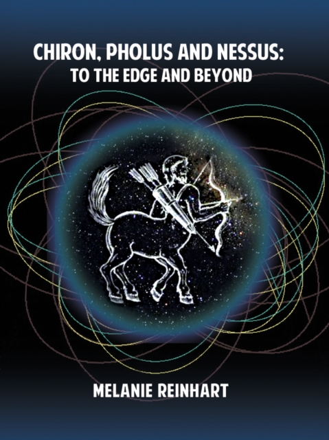 Chiron, Pholus and Nessus : to the Edge and Beyond, EPUB eBook
