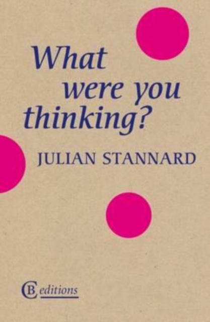 What Were You Thinking?, Paperback / softback Book