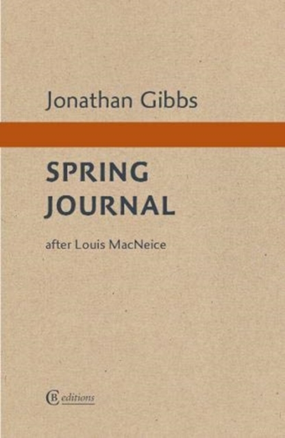 Spring Journal : after Louis MacNeice, Paperback / softback Book