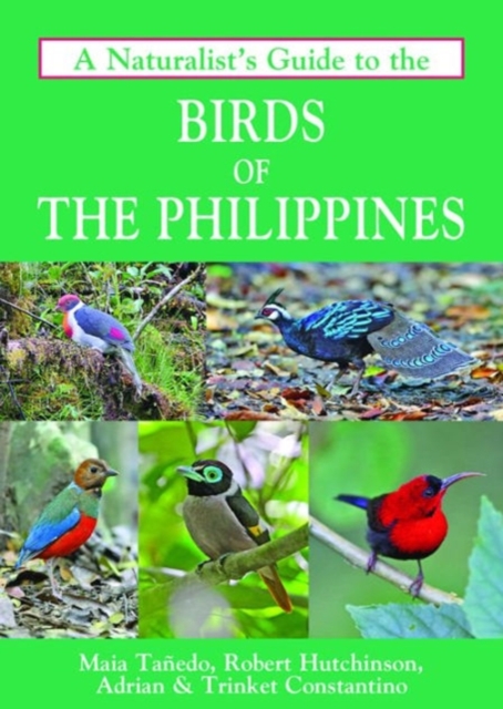 A Naturalist's Guide to the Birds of the Philippines, Paperback Book