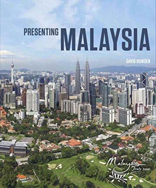Presenting Malaysia, Hardback Book
