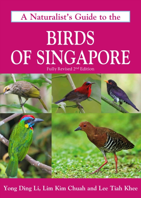 A Naturalist's Guide to the Birds of Singapore, Paperback Book