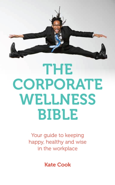 Corporate Wellness Bible, PDF eBook