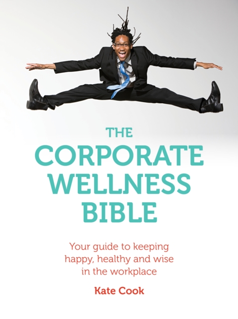 Corporate Wellness Bible, EPUB eBook
