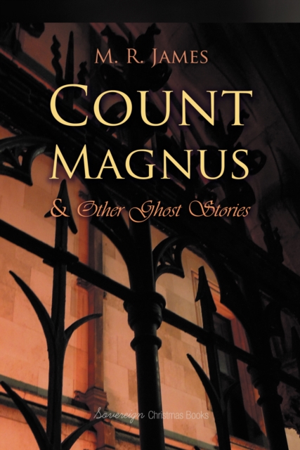 Count Magnus and Other Ghost Stories, EPUB eBook