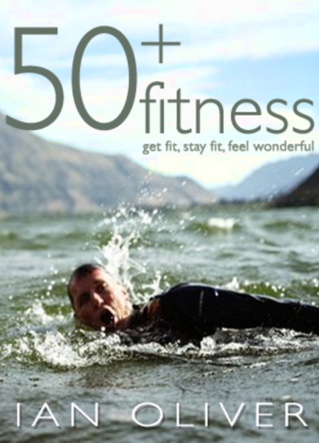 Fifty Plus Fitness, Paperback / softback Book
