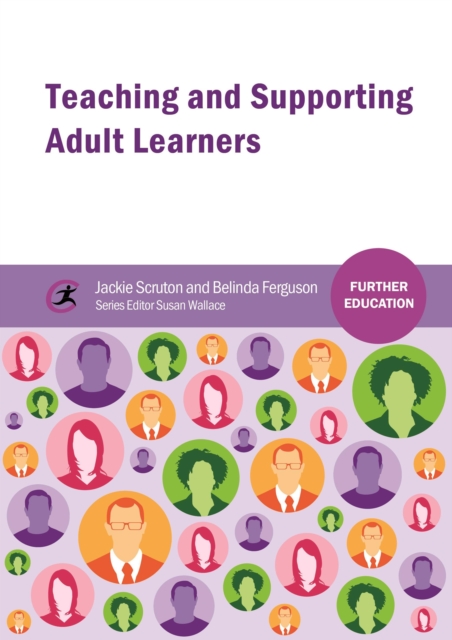 Teaching and Supporting Adult Learners, Paperback / softback Book