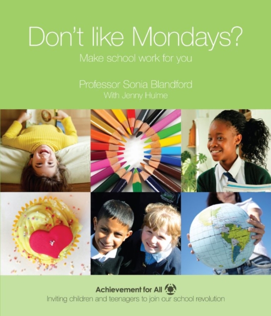 Don't Like Mondays?: Make School Work for You, Paperback / softback Book