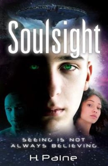 Soulsight : Seeing is Not Always Believing, Paperback / softback Book