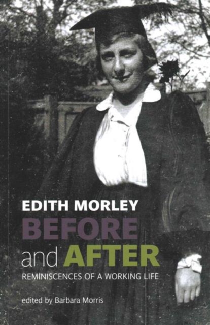 Before and After : Reminiscences of a Working Life, Paperback / softback Book