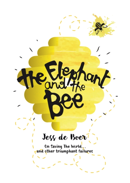 The Elephant and the Bee, Paperback / softback Book
