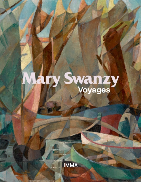 Mary Swanzy: Voyages, Hardback Book