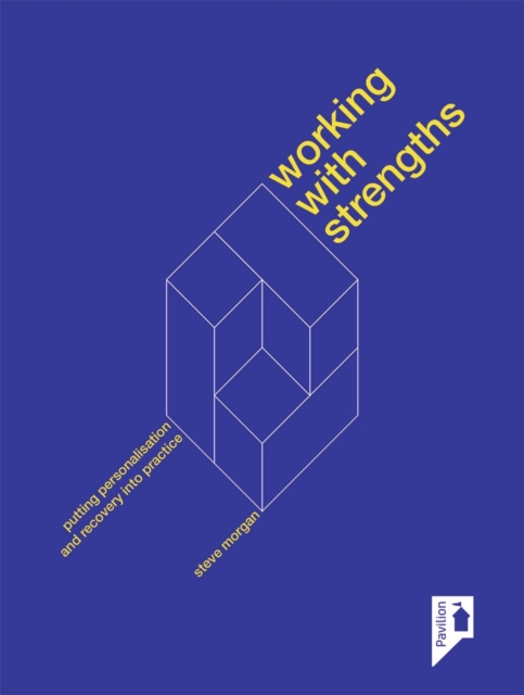 Working with Strengths : Putting personalisation and recovery into practice, PDF eBook