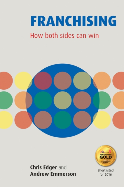 Franchising : How Both Sides Can Win, Paperback / softback Book