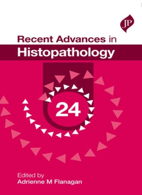 Recent Advances in Histopathology: 24, Paperback / softback Book