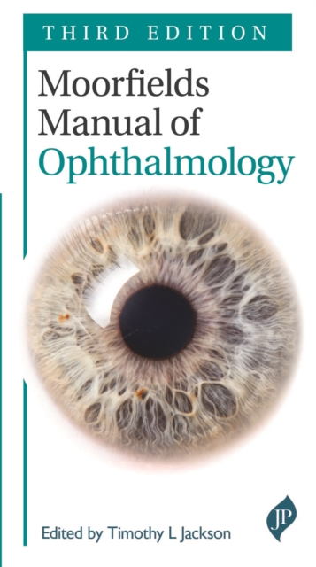 Moorfields Manual of Ophthalmology : Third Edition, Paperback / softback Book