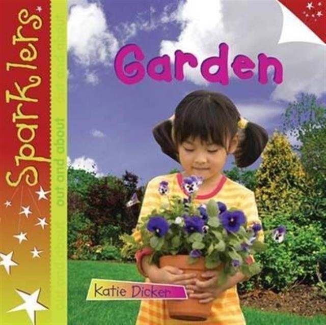 Garden : Sparklers Out and About, Paperback / softback Book