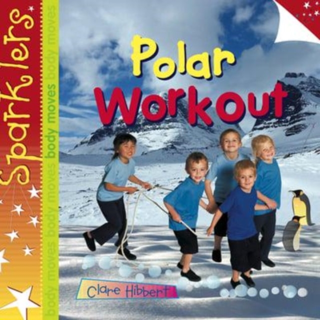 Polar Workout : Sparklers - Body Moves, Paperback / softback Book