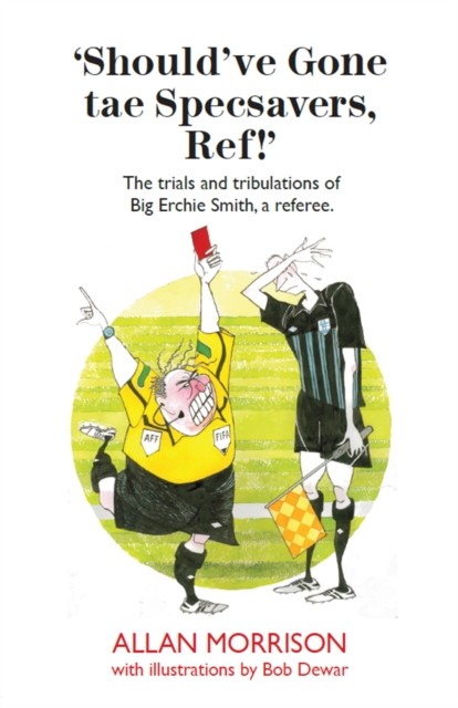 Should've Gone Tae Speavers, Ref!, EPUB eBook