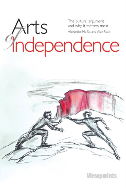 Arts of Independence, EPUB eBook