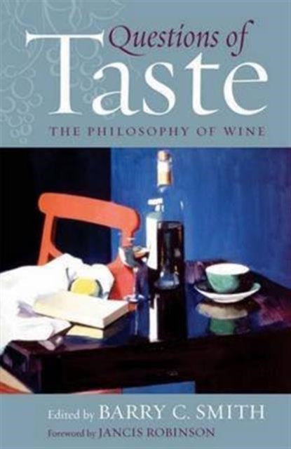 Questions of Taste : The Philosophy of Wine, Paperback / softback Book