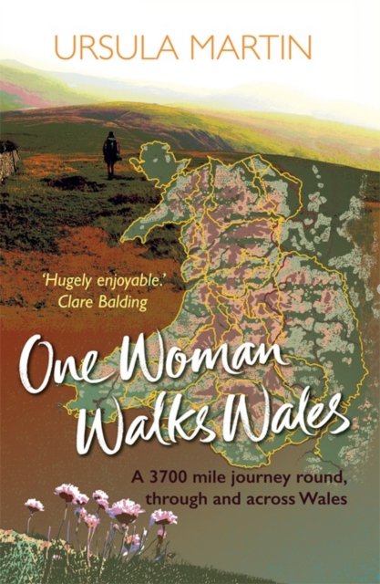 One Woman Walks Wales, Paperback / softback Book