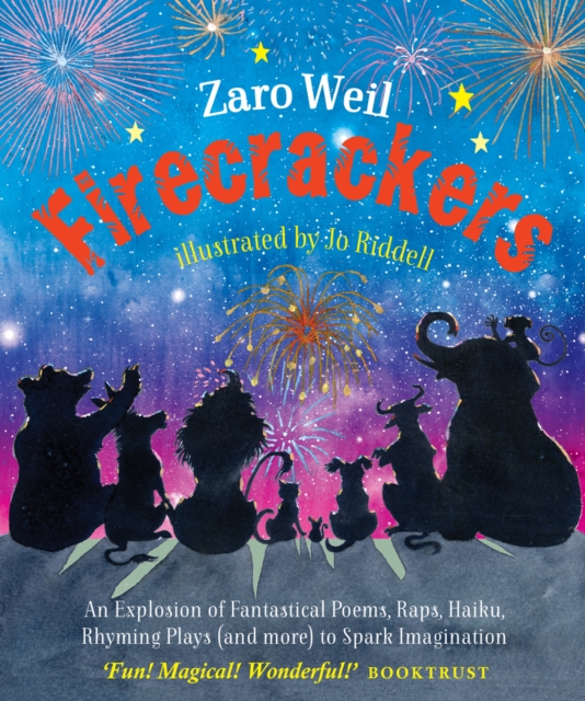 Firecrackers : An Explosion of Fantastical Poems, Raps, Haiku, Rhyming Plays (and more) to Spark Imagination, Paperback / softback Book