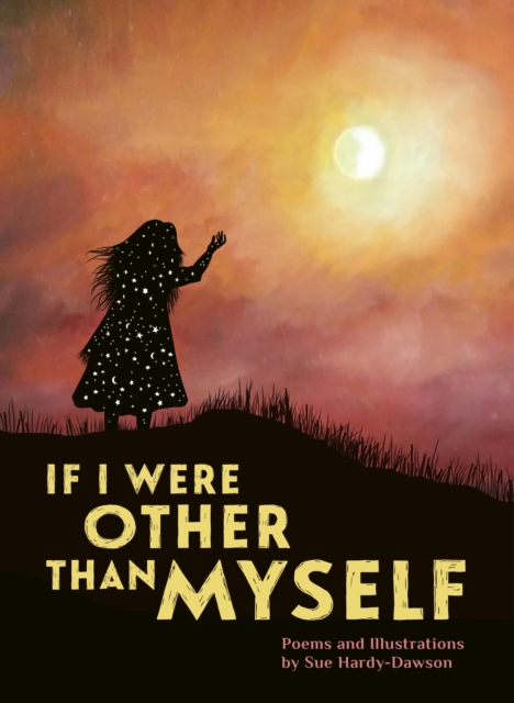 If I Were Other Than Myself : Collected Poems, Paperback / softback Book