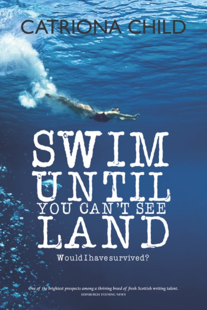 Swim Until You Can't See Land, Hardback Book