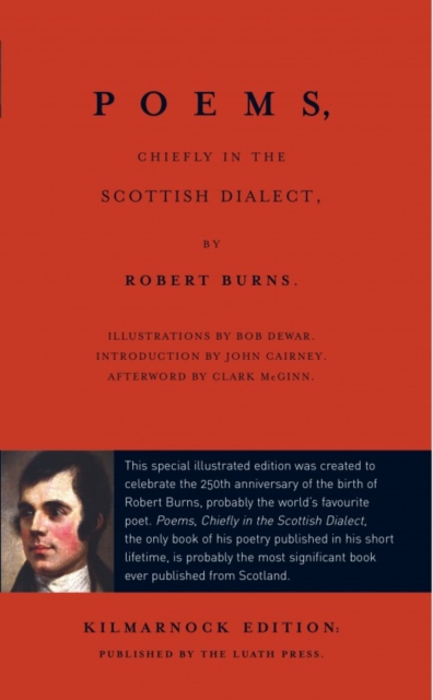 Poems, Chiefly in the Scottish Dialect : The Luath Kilmarnock Edition, Paperback / softback Book