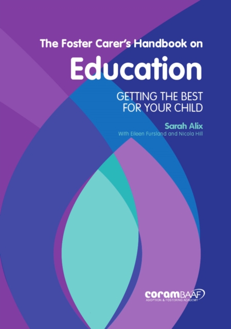 The Foster Carer's Handbook On Education, Paperback / softback Book
