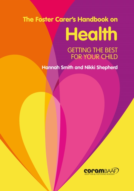 The Foster Carer's Handbook On Health, Paperback / softback Book