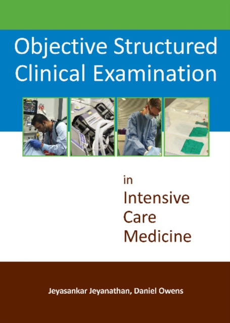 Objective Structured Clinical Examination in Intensive Care Medicine, Paperback / softback Book
