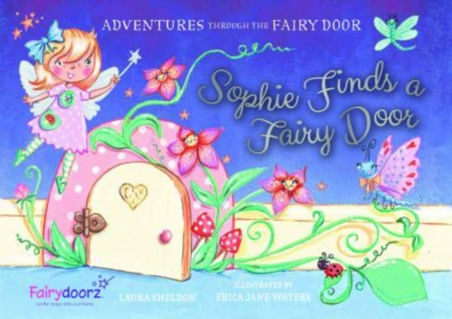Sophie Finds a Fairy Door, Paperback / softback Book