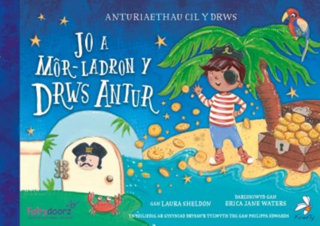 Cyfres Anturiaethau Cil y Drws: Jo a Mr-Ladron y Drws Antur, Paperback Book