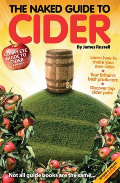 The Naked Guide to Cider : Not All Guide Books are the Same, Paperback / softback Book