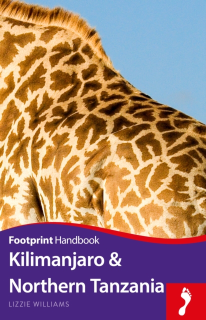 Kilimanjaro & Northern Tanzania, Paperback / softback Book