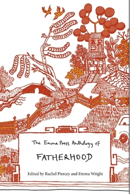 The Emma Press Anthology of Fatherhood, Paperback / softback Book