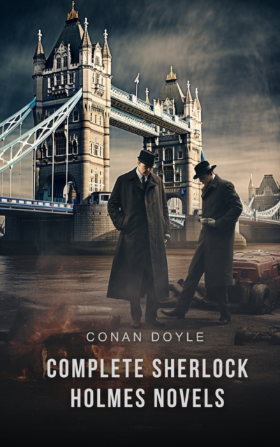 Complete Sherlock Holmes Novels, EPUB eBook