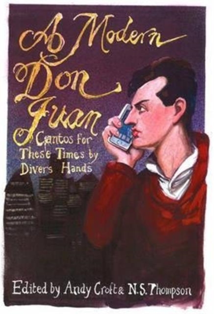 A Modern Don Juan : Cantos for These Times by Divers Hands, Paperback / softback Book
