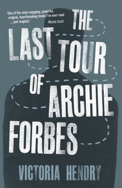 The Last Tour Of Archie Forbes, Paperback / softback Book