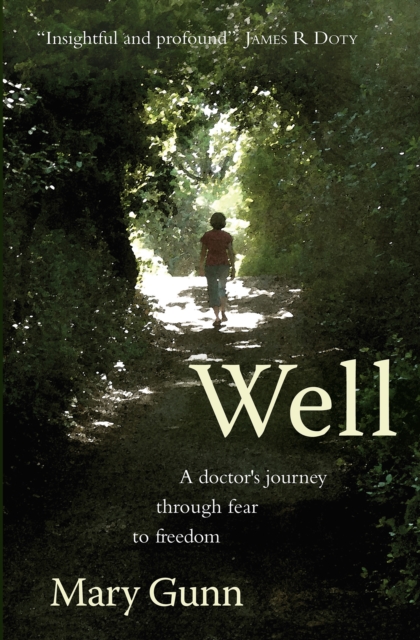 Well : A Doctor's Journey Through Fear to Freedom, Paperback / softback Book