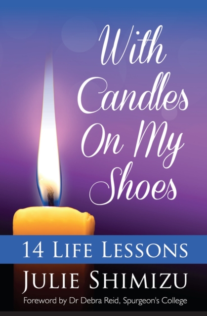 With Candles on My Shoes : 14 Life Lessons, Hardback Book