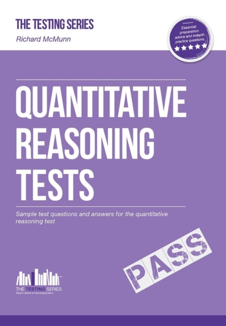 Quantitative Reasoning Tests : The Ultimate Guide to Passing Quantitative Reasoning Tests, Paperback / softback Book