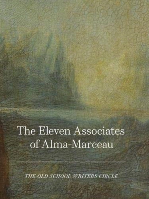 The Eleven Associates of Alma-Marceau, Hardback Book