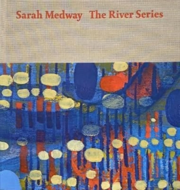 Sarah Medway - the River Series, Hardback Book