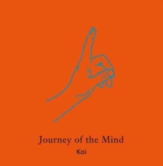 Journey of the Mind, Hardback Book