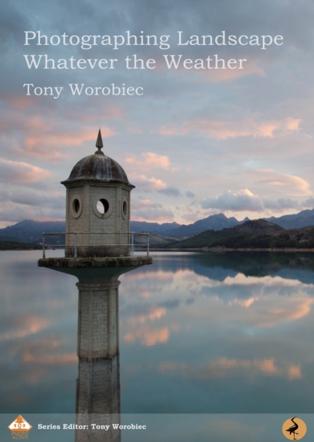 Photographing Landscape Whatever the Weather, EPUB eBook